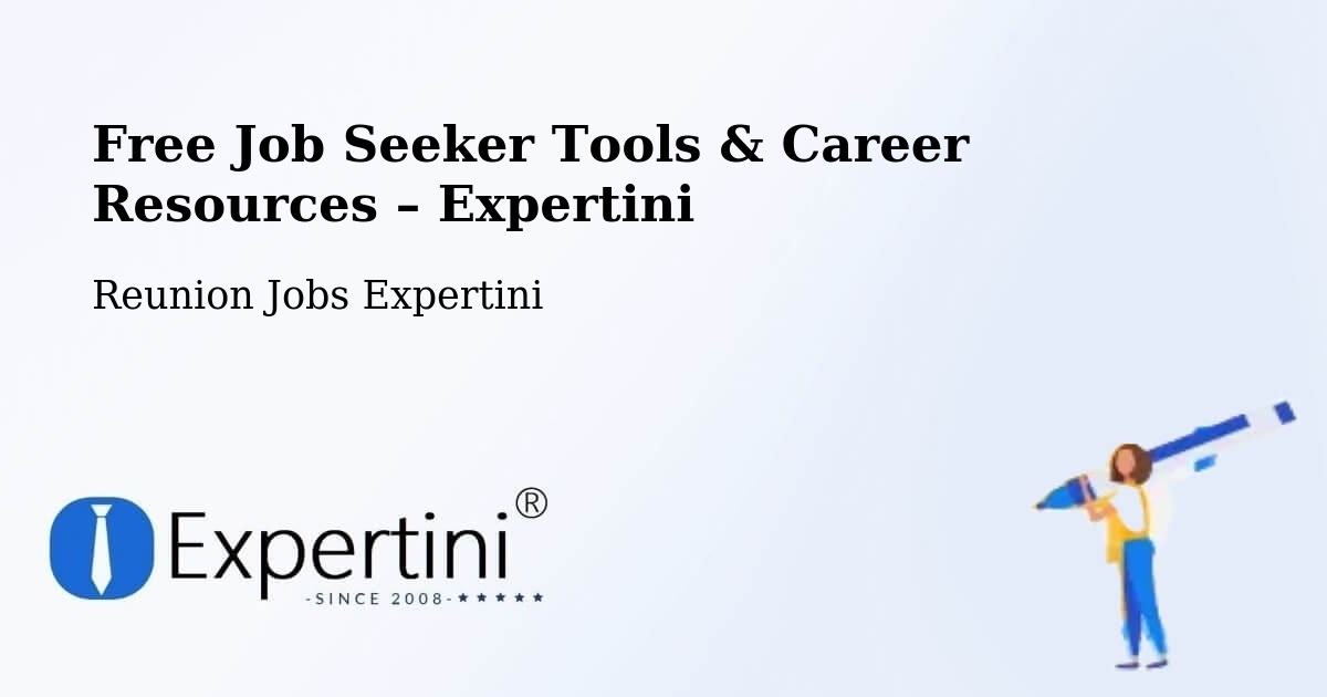 Free Job Seeker Tools & Career Resources – L’Hermitage - L’Hermitage, Reunion Jobs Expertini
